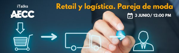 La AECC analiza la relación entre retail y logística
