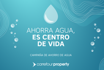 Carrefour Property celebra el Día Mundial del Agua